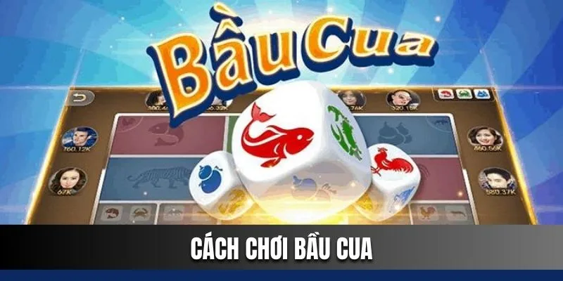 Tìm hiểu tổng quan về trò chơi bầu cua online